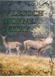 dokumentrne DVD - V lesoch hornej Nitry