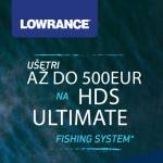 Zľava až 500€ na Lowrance HDS Ultimate Fishing System