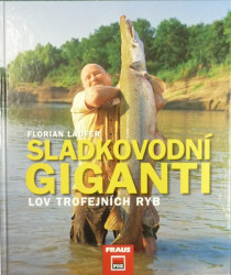 kniha o love sladkovodných gigantov